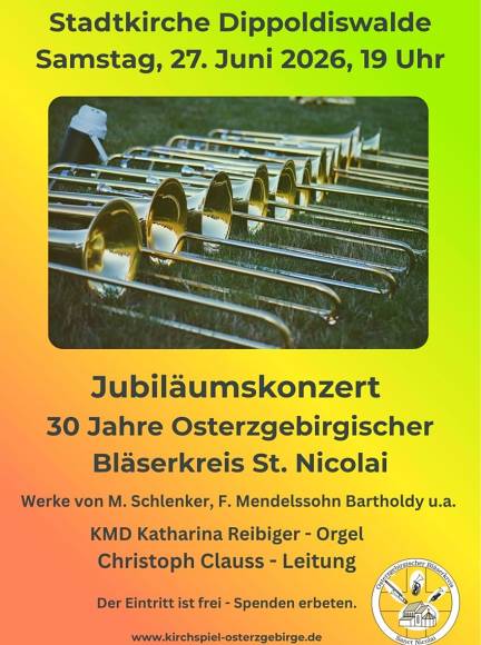 Jubiläumskonzert am 27. Juni, 19 Uhr Stadtkirche Dippoldiswalde